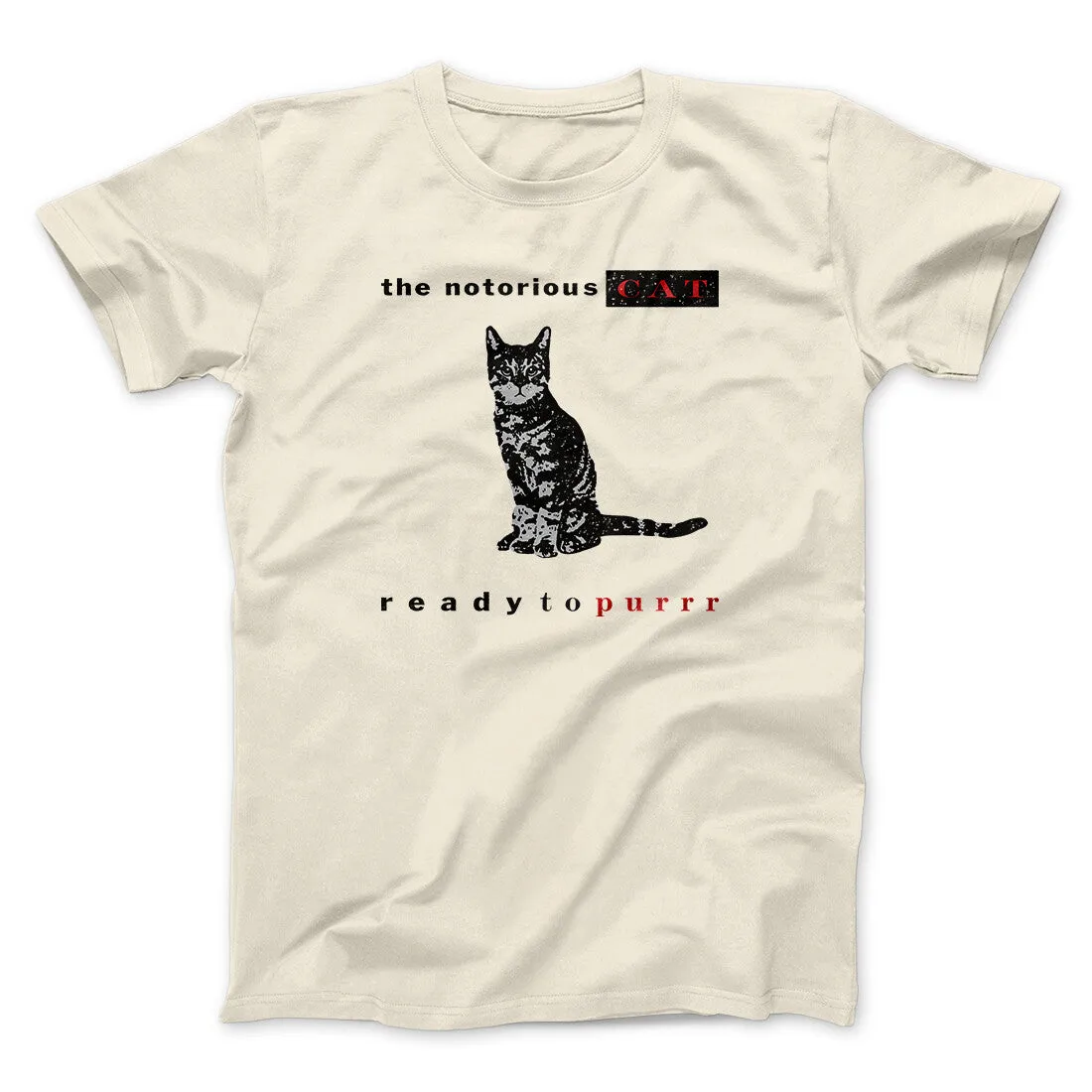 The Notorious Cat Men/Unisex T-Shirt