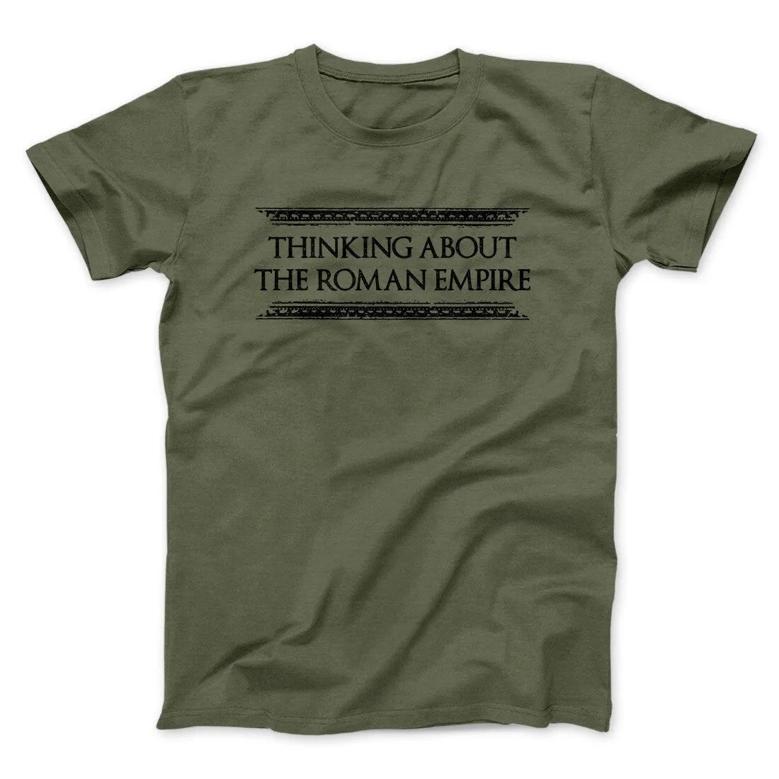Thinking About The Roman Empire Men/Unisex T-Shirt