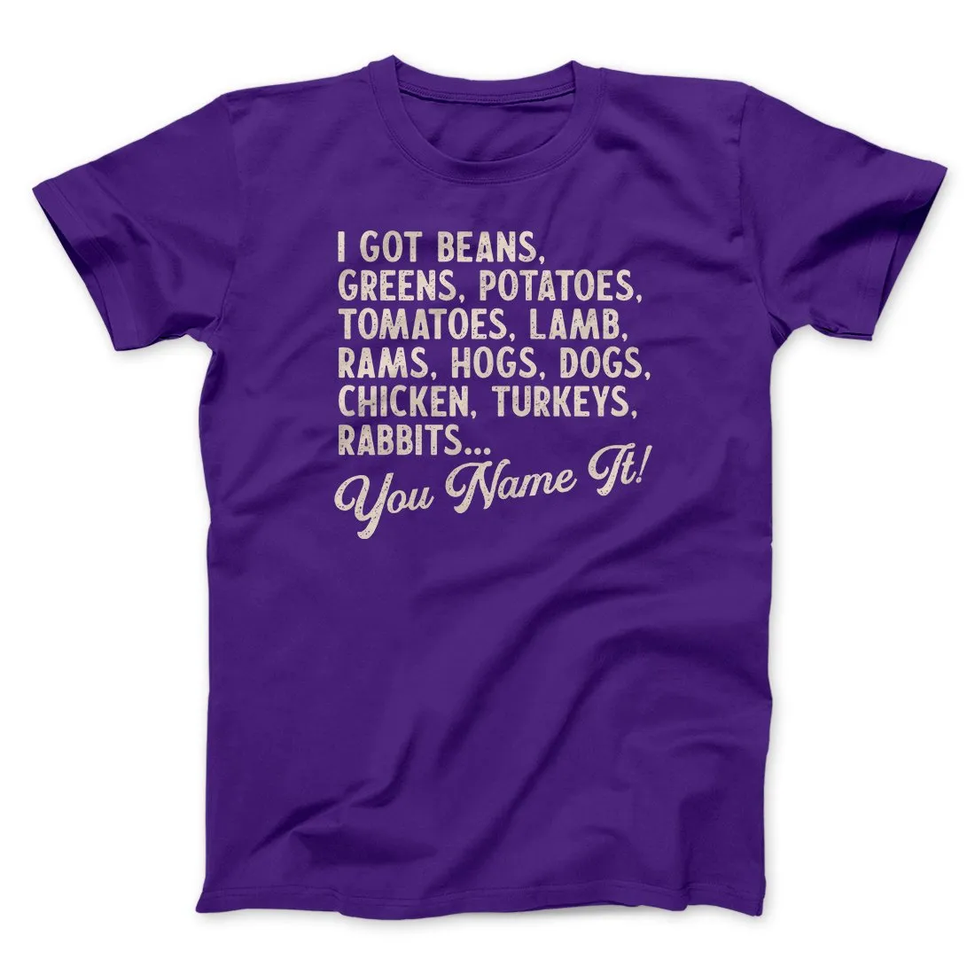 You Name It Funny Thanksgiving Men/Unisex T-Shirt